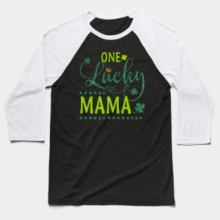 One Lucky Mama Baseball T-Shirt